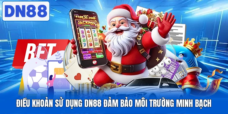 Điều Khoản Sử Dụng DN88 Hé Lộ Quy Định Quan Trọng Cần Nắm 3 Điều khoản sử dụng DN88 đảm bảo môi trường minh bạch